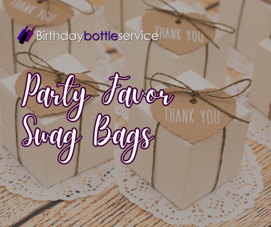 PARTY FAVORS AND SWAG BAGS