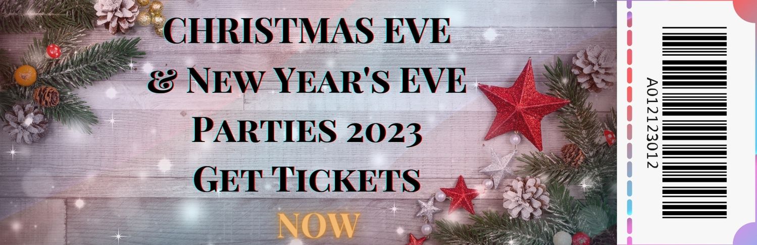 CHRISTMAS & New Year Parties 2023 Get Tickets